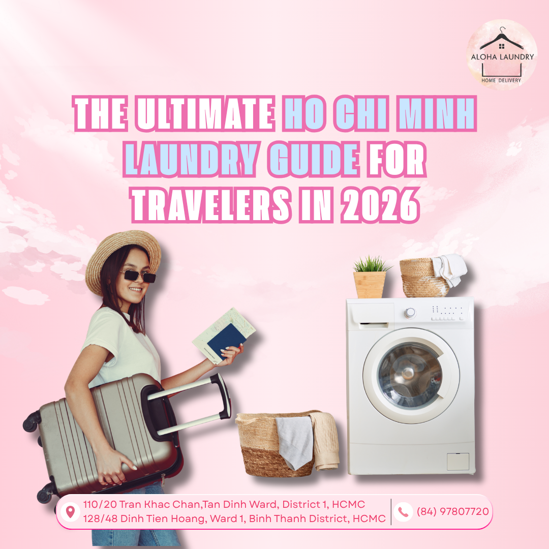 The Ultimate Ho Chi Minh Laundry Guide for Travelers in 2026